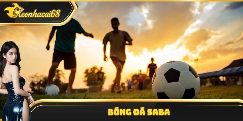 Khám Phá Thông Tin Thể Loại Giải Trí Bóng Đá Saba