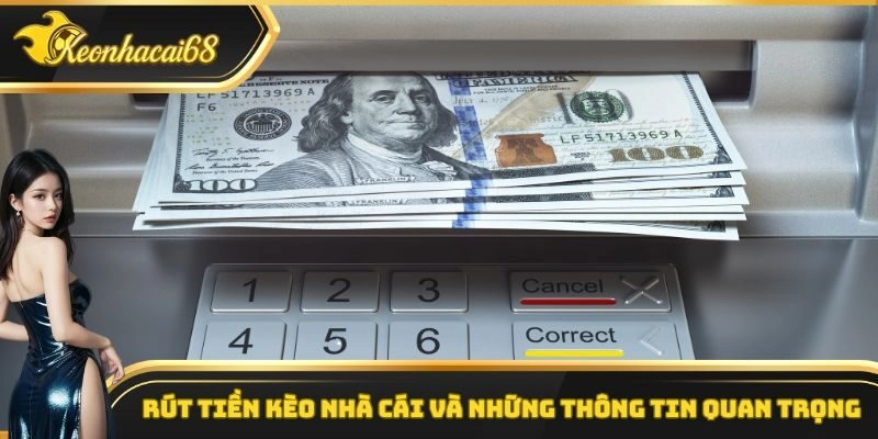 Rút tiền kèo nhà cái và những thông tin quan trọng